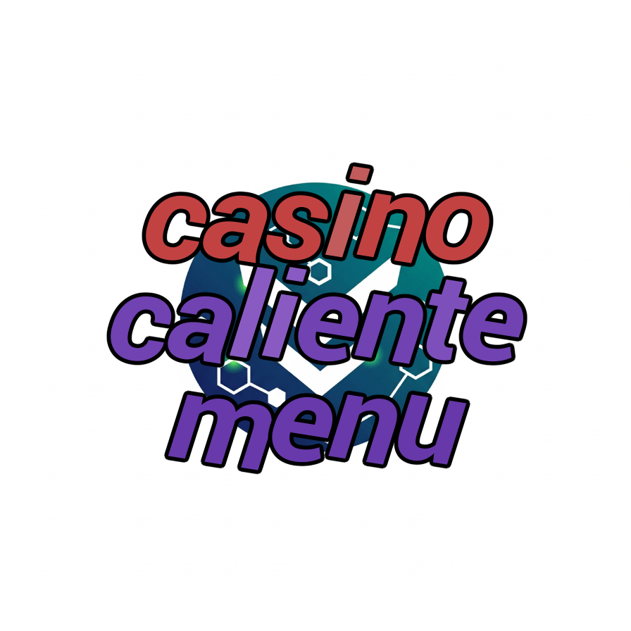 casino caliente menu